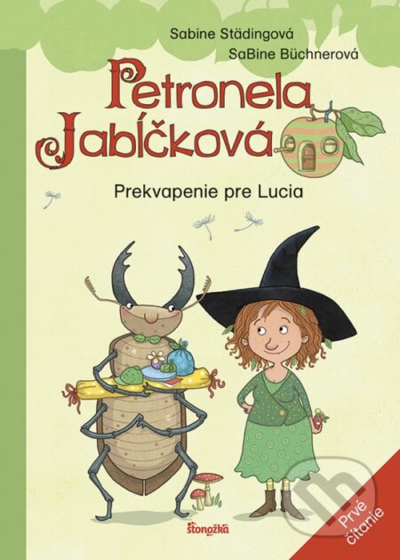 Kniha: Petronela Jabĺčková 1: Prekvapenie pre Lucia (Sabine Städing). Stonožka, 2023 Kniha: Petronela Jabĺčková 1: Prekvapenie pre Lucia (Sabine Städing). Stonožka, 2023