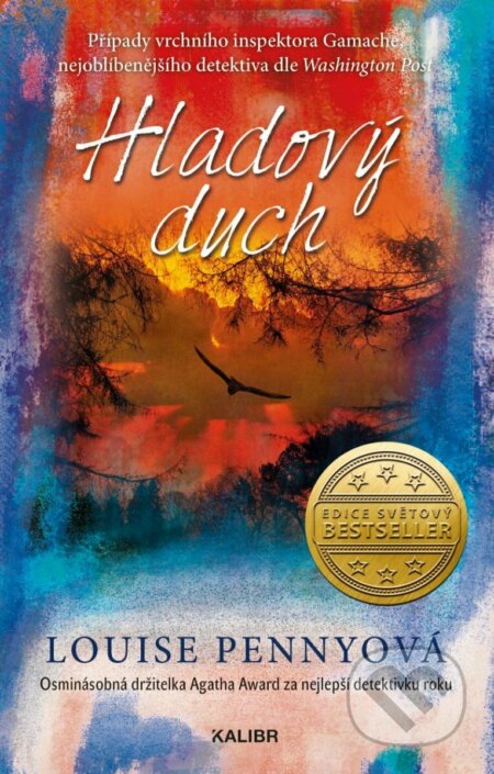 Kniha: Hladový duch (Louise Penny). Kalibr, 2023 Kniha: Hladový duch (Louise Penny). Kalibr, 2023