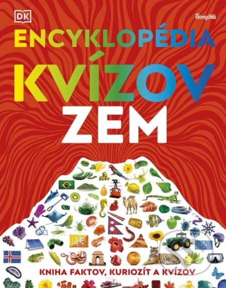 Kniha: Encyklopédia kvízov: Zem (neuvedený autor). Stonožka, 2023 Kniha: Encyklopédia kvízov: Zem (neuvedený autor). Stonožka, 2023