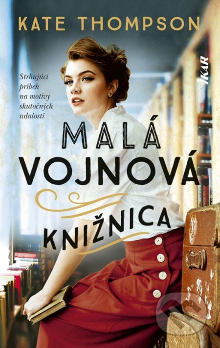 Kniha: Malá vojnová knižnica (Kate Thompson). Ikar, 2023 Kniha: Malá vojnová knižnica (Kate Thompson). Ikar, 2023