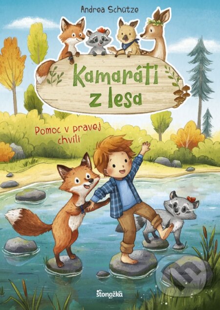 Kniha: Kamaráti z lesa 4: Pomoc v pravej chvíli (Andrea Schütze). Stonožka, 2023 Kniha: Kamaráti z lesa 4: Pomoc v pravej chvíli (Andrea Schütze). Stonožka, 2023