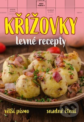 Kniha: Křížovky levné recepty (Bookmedia). Bookmedia, 2023 Kniha: Křížovky levné recepty (Bookmedia). Bookmedia, 2023