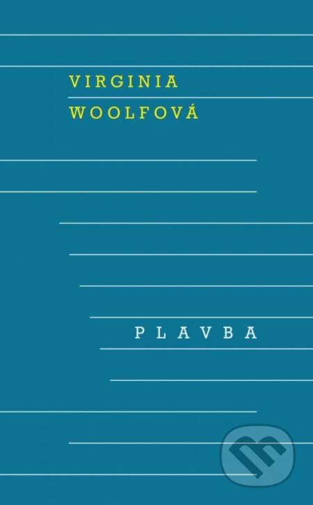Kniha: Plavba (Virginia Woolf). Odeon CZ, 2023 Kniha: Plavba (Virginia Woolf). Odeon CZ, 2023