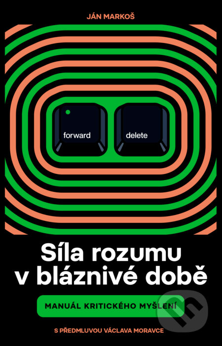 E-kniha: Síla rozumu v bláznivé době (Ján Markoš). Paseka, 2022 E-kniha: Síla rozumu v bláznivé době (Ján Markoš). Paseka, 2022