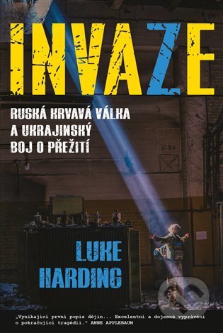 Kniha: Invaze (Luke Harding). Zeď, 2023 Kniha: Invaze (Luke Harding). Zeď, 2023