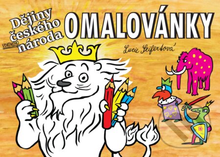 Kniha: Omalovánky Dějiny a Pověsti českého národa (Petr Prchal). Petr Prchal, 2023 Kniha: Omalovánky Dějiny a Pověsti českého národa (Petr Prchal). Petr Prchal, 2023