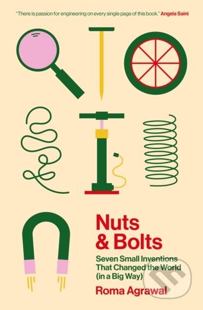 Kniha: Nuts and Bolts (Roma Agrawal). Hodder and Stoughton, 2023 Kniha: Nuts and Bolts (Roma Agrawal). Hodder and Stoughton, 2023