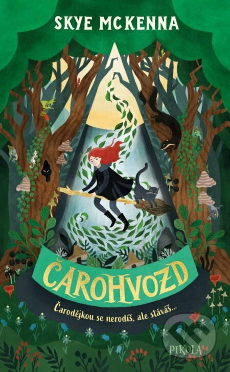 Kniha: Čarohvozd (Skye McKenna). Pikola, 2023 Kniha: Čarohvozd (Skye McKenna). Pikola, 2023