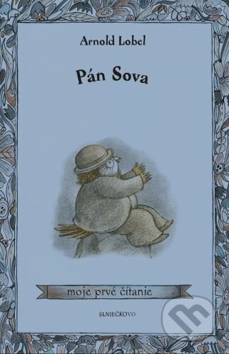 Kniha: Pán Sova (Arnold Lobel). Občianske združenie Slniečkovo, 2023 Kniha: Pán Sova (Arnold Lobel). Občianske združenie Slniečkovo, 2023