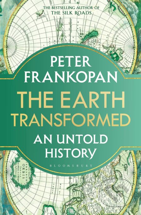 Kniha: The Earth Transformed (Peter Frankopan). Bloomsbury, 2023 Kniha: The Earth Transformed (Peter Frankopan). Bloomsbury, 2023