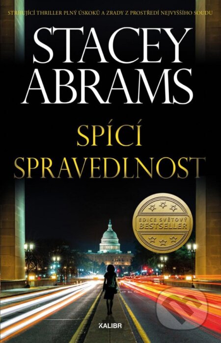 Kniha: Spící spravedlnost (Stacey Abrams). Kalibr, 2023 Kniha: Spící spravedlnost (Stacey Abrams). Kalibr, 2023
