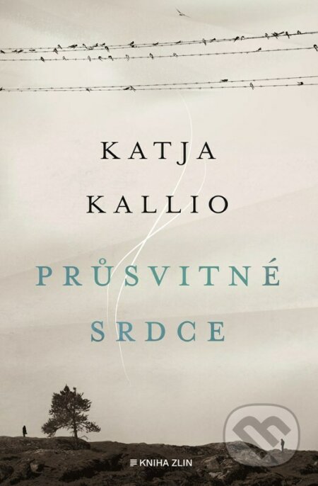 Kniha: Průsvitné srdce (Katja Kallio). Kniha Zlín, 2023 Kniha: Průsvitné srdce (Katja Kallio). Kniha Zlín, 2023