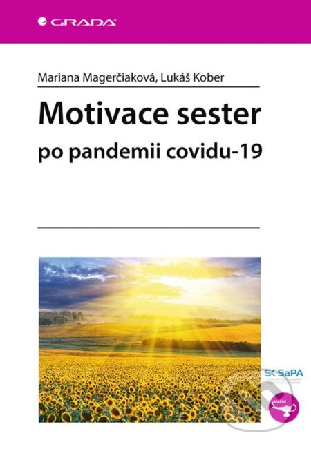 E-kniha: Motivace sester (Lukáš Kober a Mariana Magerčiaková). Grada, 2023 E-kniha: Motivace sester (Lukáš Kober a Mariana Magerčiaková). Grada, 2023