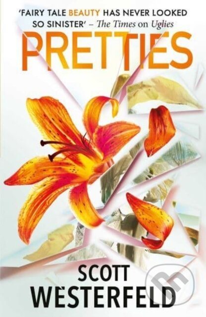 Kniha: Pretties (Scott Westerfeld). Simon & Schuster, 2023 Kniha: Pretties (Scott Westerfeld). Simon & Schuster, 2023
