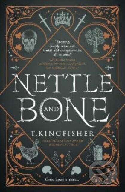 Kniha: Nettle & Bone (T. Kingfisher). Titan Books, 2023 Kniha: Nettle & Bone (T. Kingfisher). Titan Books, 2023