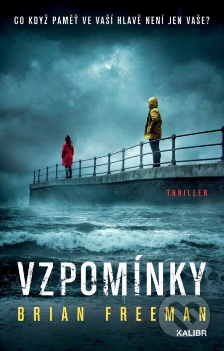 Kniha: Vzpomínky (Brian Freeman). Laser books, 2023 Kniha: Vzpomínky (Brian Freeman). Laser books, 2023