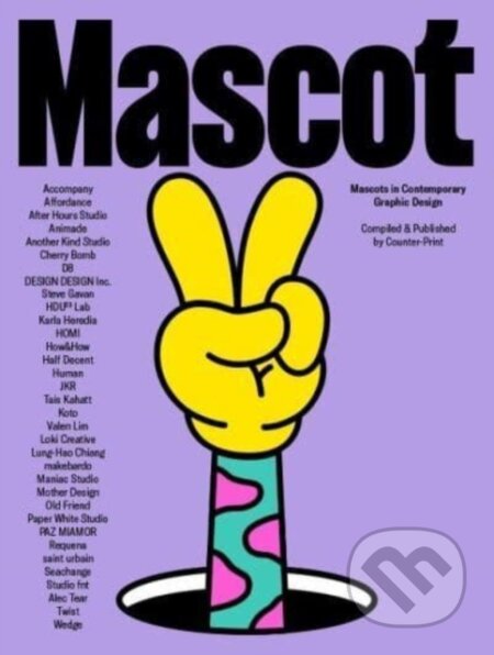 Kniha: Mascot (Jon Dowling). Counter-Print, 2022 Kniha: Mascot (Jon Dowling). Counter-Print, 2022