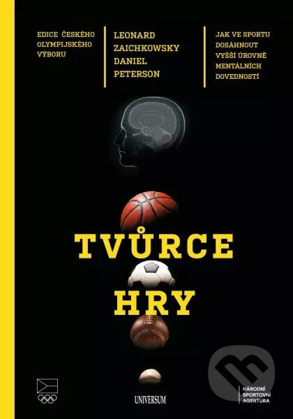 Kniha: Tvůrce hry (Daniel Peterson a Leonard Zaichkowski). Universum, 2023 Kniha: Tvůrce hry (Daniel Peterson a Leonard Zaichkowski). Universum, 2023