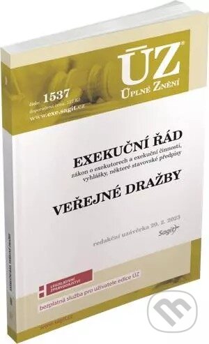Kniha: Úplné Znění - 1537 Exekuční řád, Veřejné dražby (Sagit). Sagit, 2023 Kniha: Úplné Znění - 1537 Exekuční řád, Veřejné dražby (Sagit). Sagit, 2023