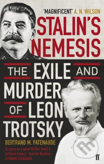 Kniha: Stalin's Nemesis (Bertrand Patenaude). Faber and Faber, 2010 Kniha: Stalin's Nemesis (Bertrand Patenaude). Faber and Faber, 2010