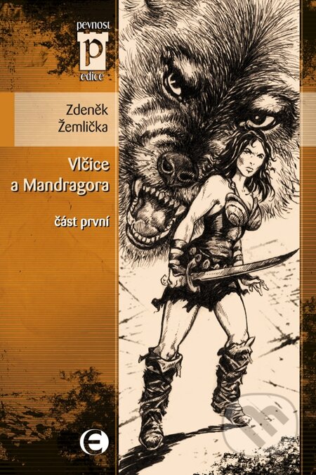 E-kniha: Vlčice a Mandragora 1 (Zdeněk Žemlička). Epocha, 2008 E-kniha: Vlčice a Mandragora 1 (Zdeněk Žemlička). Epocha, 2008