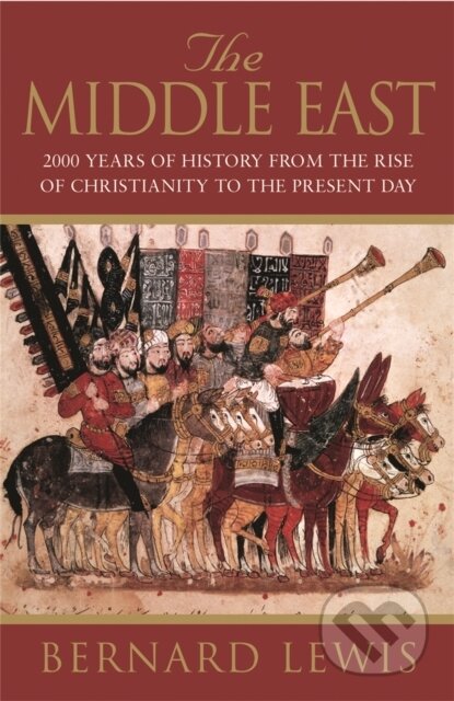 Kniha: The Middle East (Bernard Lewis). Weidenfeld and Nicolson, 2001 Kniha: The Middle East (Bernard Lewis). Weidenfeld and Nicolson, 2001