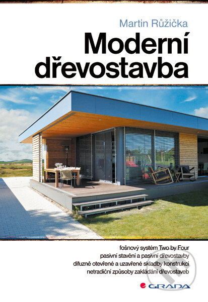 E-kniha: Moderní dřevostavba (Martin Růžička). Grada, 2014 E-kniha: Moderní dřevostavba (Martin Růžička). Grada, 2014
