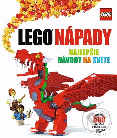 Kniha: LEGO® nápady (Slovart). Slovart, 2014 Kniha: LEGO® nápady (Slovart). Slovart, 2014