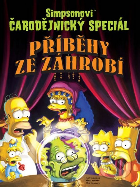 Kniha: Simpsonovi: Čarodějnický speciál (Matt Groening). Crew, 2014 Kniha: Simpsonovi: Čarodějnický speciál (Matt Groening). Crew, 2014