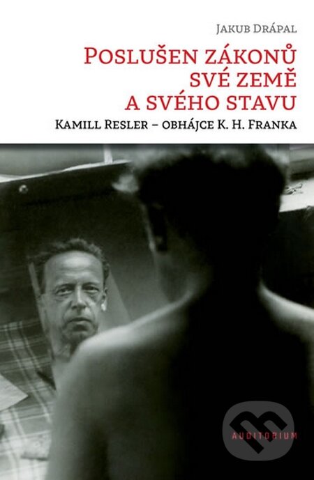 Kniha: Poslušen zákonů své země a svého stavu (Jakub Drápal). Auditorium, 2014 Kniha: Poslušen zákonů své země a svého stavu (Jakub Drápal). Auditorium, 2014