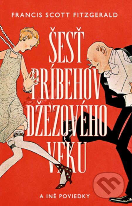 Kniha: Šesť príbehov džezového veku a iné poviedky (Francis Scott Fitzgerald). Slovart, 2014 Kniha: Šesť príbehov džezového veku a iné poviedky (Francis Scott Fitzgerald). Slovart, 2014