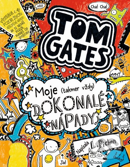 Kniha: Tom Gates: Moje (takmer vždy) dokonalé nápady (Liz Pichon). Slovart, 2015 Kniha: Tom Gates: Moje (takmer vždy) dokonalé nápady (Liz Pichon). Slovart, 2015