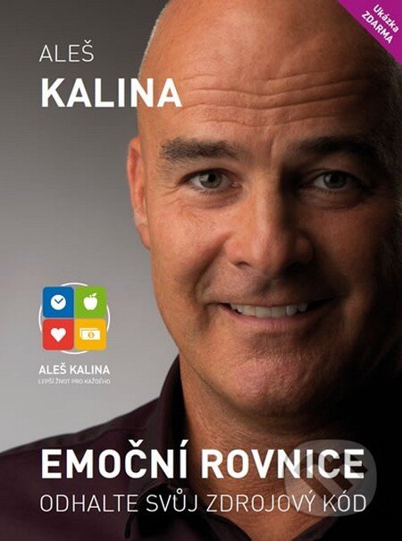 Kniha: Emoční rovnice (Aleš Kalina). Mindsoft, 2014 Kniha: Emoční rovnice (Aleš Kalina). Mindsoft, 2014