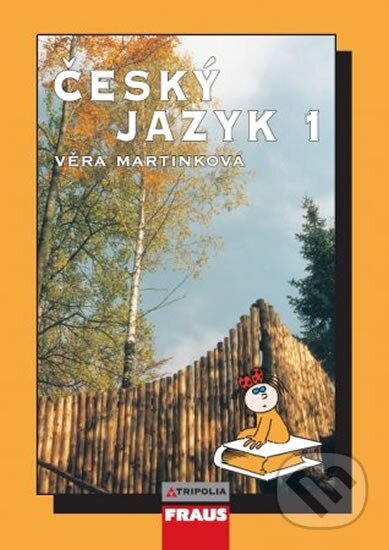 Kniha: Český jazyk 1 (Věra Martinková). Fraus, 2012 Kniha: Český jazyk 1 (Věra Martinková). Fraus, 2012