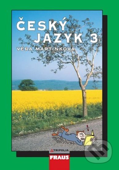 Kniha: Český jazyk 3 (Věra Martinková). Fraus, 2012 Kniha: Český jazyk 3 (Věra Martinková). Fraus, 2012