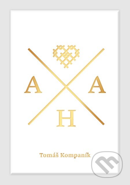 Kniha: AHA (Tomáš Kompaník). Tomáš Kompaník, 2014 Kniha: AHA (Tomáš Kompaník). Tomáš Kompaník, 2014