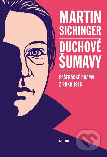 E-kniha: Duchové Šumavy (Martin Sichinger). 65. pole, 2012 E-kniha: Duchové Šumavy (Martin Sichinger). 65. pole, 2012