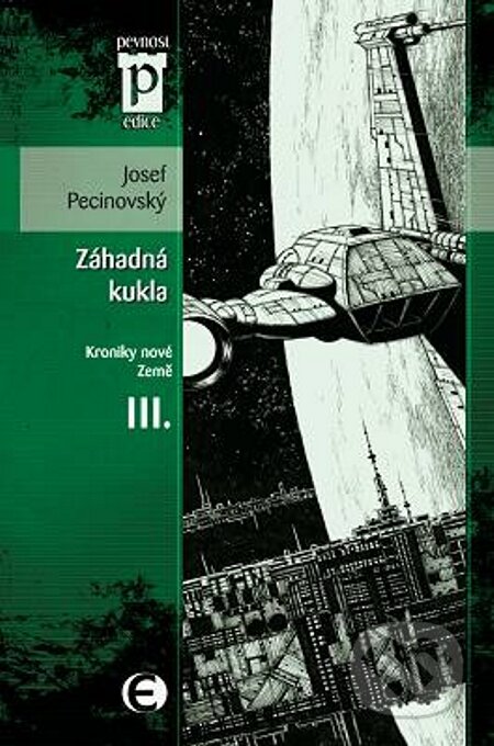 E-kniha: Záhadná kukla (Kroniky nové Země III.) (Josef Pecinovský). Epocha, 2008 E-kniha: Záhadná kukla (Kroniky nové Země III.) (Josef Pecinovský). Epocha, 2008