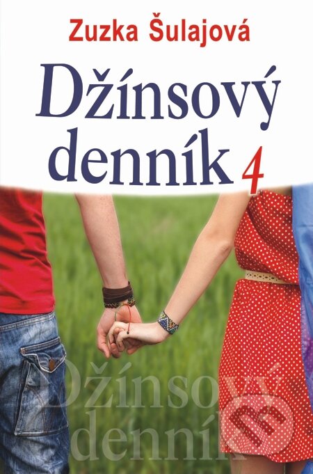 E-kniha: Džínsový denník 4 (Zuzana Šulajová). Slovenský spisovateľ, 2014 E-kniha: Džínsový denník 4 (Zuzana Šulajová). Slovenský spisovateľ, 2014