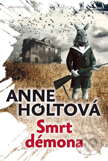 E-kniha: Smrt démona (Anne Holtová). Jota, 2014 E-kniha: Smrt démona (Anne Holtová). Jota, 2014