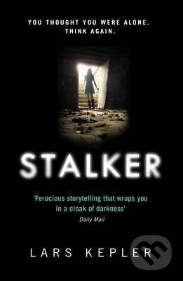 Kniha: Stalker (Lars Kepler). HarperCollins, 2016 Kniha: Stalker (Lars Kepler). HarperCollins, 2016