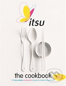 Kniha: Itsu the Cookbook (Julian Metcalfe). Mitchell Beazley, 2014 Kniha: Itsu the Cookbook (Julian Metcalfe). Mitchell Beazley, 2014