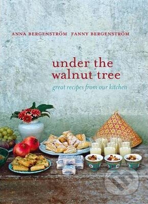 Kniha: Under the Walnut Tree (Anna Bergenström a Fanny Bergenström). Hardie Grant, 2014 Kniha: Under the Walnut Tree (Anna Bergenström a Fanny Bergenström). Hardie Grant, 2014