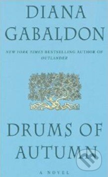 Kniha: Drums of Autumn (Diana Gabaldon). Random House, 2006 Kniha: Drums of Autumn (Diana Gabaldon). Random House, 2006