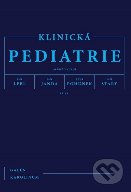 Kniha: Klinická pediatrie (Jan Janda, Jan Lebl, Jan Starý a Petr Pohunek). Galén, Karolinum, 2014 Kniha: Klinická pediatrie (Jan Janda, Jan Lebl, Jan Starý a Petr Pohunek). Galén, Karolinum, 2014