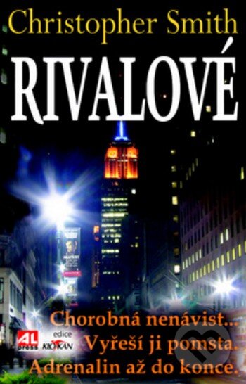 Kniha: Rivalové (Christopher Smith). Alpress, 2013 Kniha: Rivalové (Christopher Smith). Alpress, 2013
