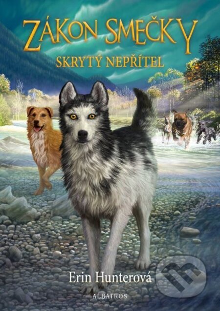 Kniha: Zákon smečky 2: Skrytý nepřítel (Erin Hunter). Albatros CZ, 2014 Kniha: Zákon smečky 2: Skrytý nepřítel (Erin Hunter). Albatros CZ, 2014