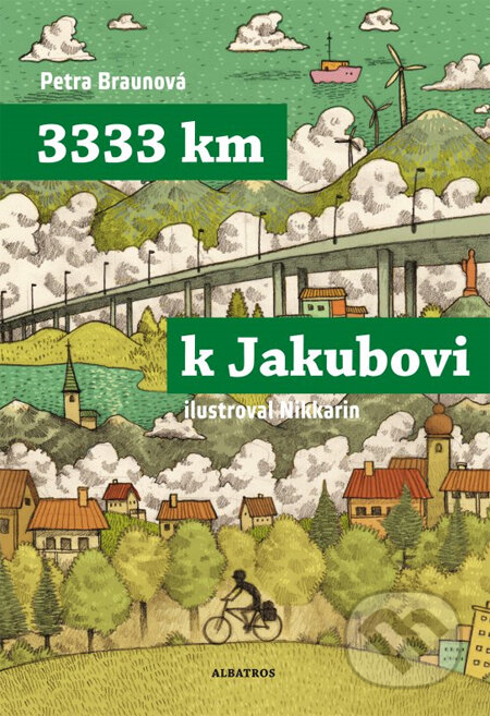 Kniha: 3333 km k Jakubovi (Nikkarin a Petra Braunová). Albatros CZ, 2014 Kniha: 3333 km k Jakubovi (Nikkarin a Petra Braunová). Albatros CZ, 2014