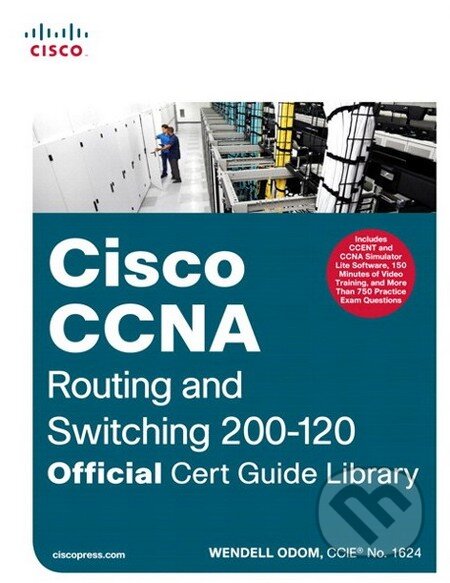 Kniha: Cisco CCNA Routing and Switching 200-120 Official Cert Guide Library (Wendell Odom). Cisco Press, 2013 Kniha: Cisco CCNA Routing and Switching 200-120 Official Cert Guide Library (Wendell Odom). Cisco Press, 2013