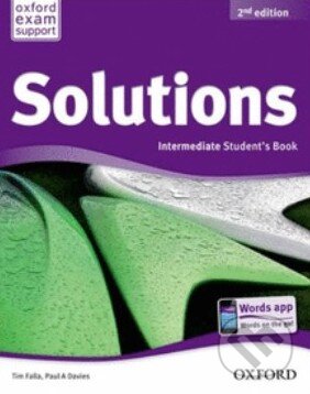 Kniha: Solutions - Intermediate - Student's Book (Paul A. Davies a Tim Falla). Oxford University Press, 2012 Kniha: Solutions - Intermediate - Student's Book (Paul A. Davies a Tim Falla). Oxford University Press, 2012